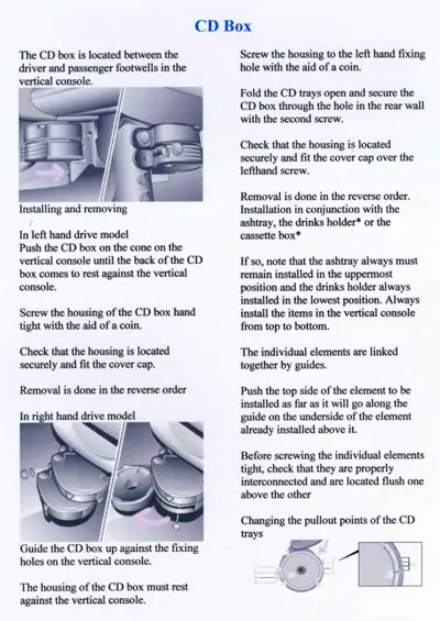 CD box mounting location and installation steps for Smart fortwo dashboard console