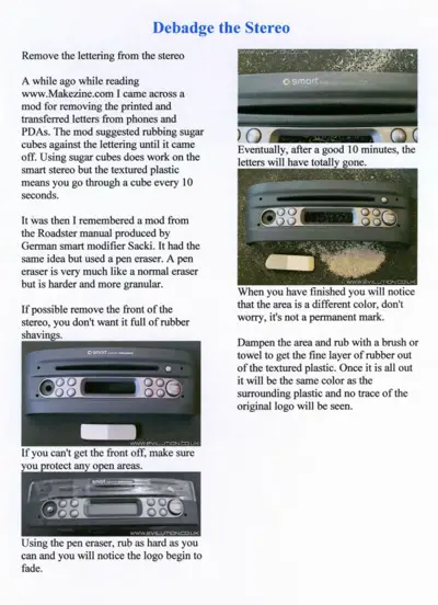 Step-by-step photos showing smart car stereo logo removal with pen eraser technique.