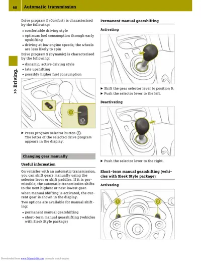 Transmission drive program selector button and manual gearshift lever positions for automatic transmission operation.