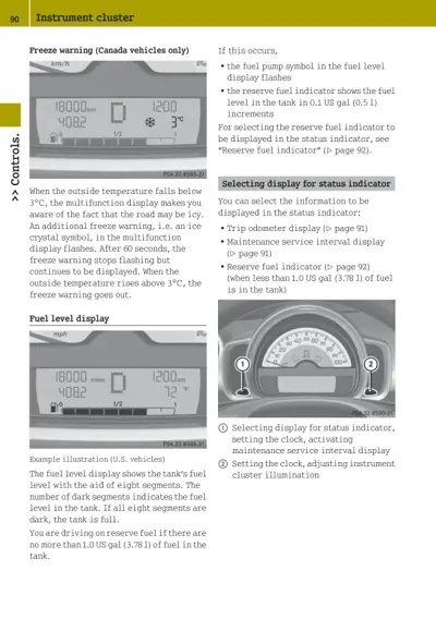 Instrument cluster page showing freeze warning display, fuel level gauge, and steering wheel control buttons for status indicator selection.