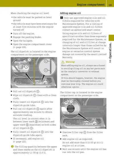 Engine oil dipstick location and oil filler cap with numbered callouts for checking and adding oil.