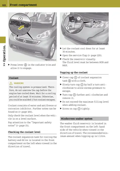 Coolant expansion tank access and inspection steps for Smart Fortwo front compartment.