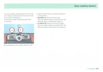 Dashboard image showing rear window heater button with indicator light and operation steps.
