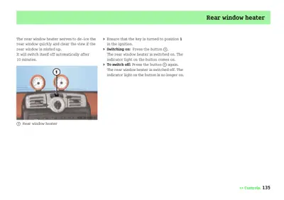 Dashboard photo showing rear window heater button marked with callout 1, with operating instructions.